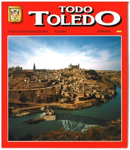 スペイン製 ガイドブックトレドのすべて（TODO TOLEDO） スペイン語版