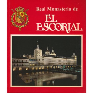 スペイン製 ガイドブック エル エスコリアル修道院（Real Monasterio de El Escorial） スペイン語版