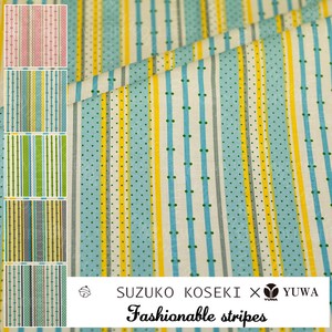有輪商店 YUWA 小関鈴子さん シャーティング”Fashionable stripes”[B:Blue] /全5色/生地 布/SZ824829