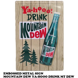 エンボス メタルサイン  MOUNTAIN DEW  YA-HOOO DRINK MT DEW【マウンテンデュー ブリキ看板】