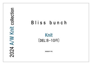 ◆Bliss bunch◆2024 A/W KNIT COLLECTION