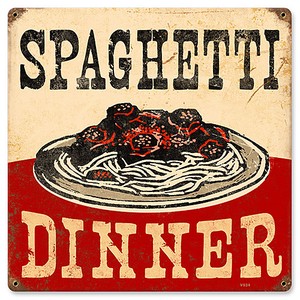 セール品【スティールサイン】【フード ＆ ドリンク】Spaghetti Dinner PT-V-934