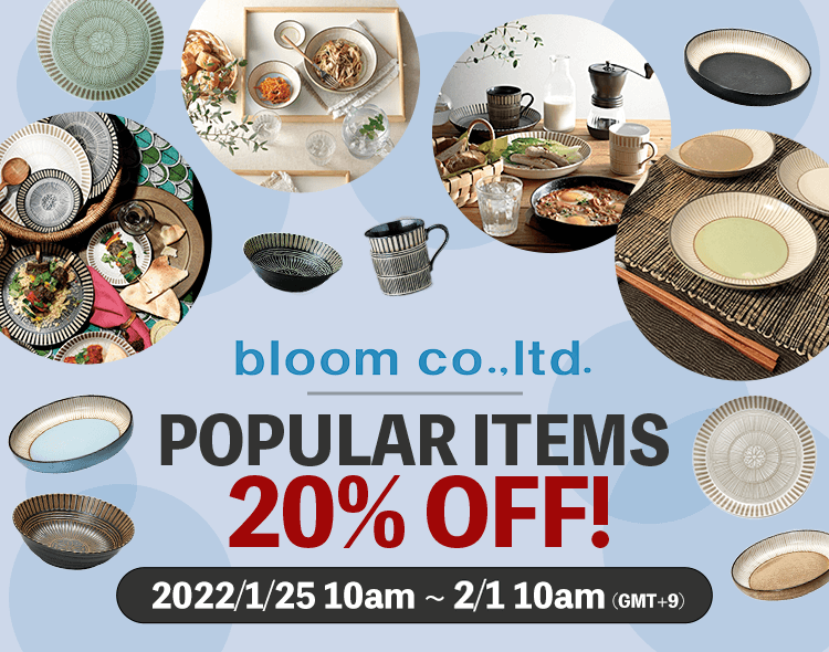 bloom co.,ltd. Popular items 20% OFF