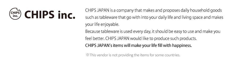 CHIPS JAPAN all items 10% off