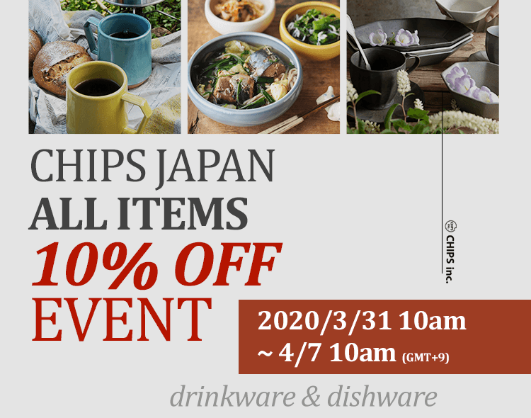 CHIPS JAPAN all items 10%　off