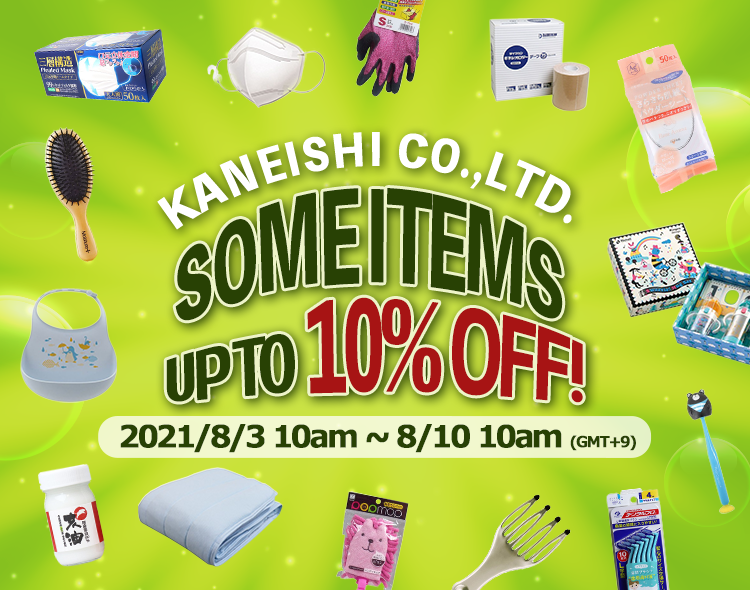KANEISHI CO.,LTD. Some items Up TO 10% OFF!