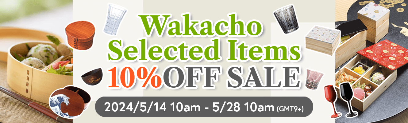 Wakacho Selected Items 10% OFF