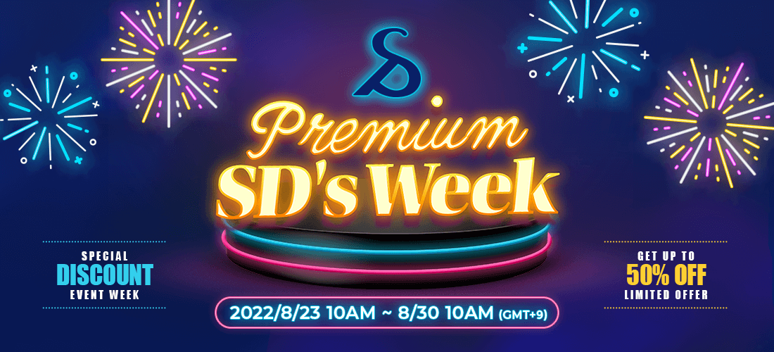 Premium SD's Week 8/23 10AM-8/30 10AM(GMT+9)