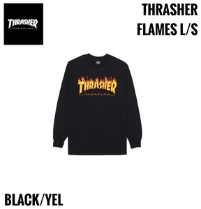 THRASHER(スラッシャー) Tシャツ  FLAMES L/S