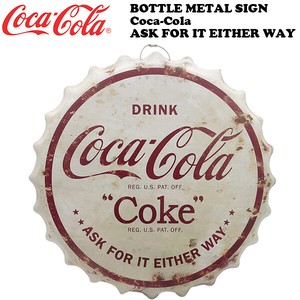 ボトルキャップ メタルサイン COCA-COLA ASK FOR IT EITHER WAY 【コカコーラ ブリキ看板】
