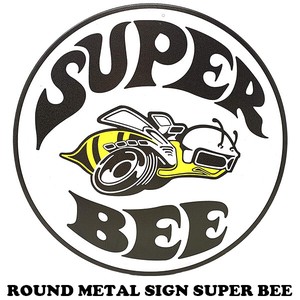 ラウンドメタルサイン SUPER BEE