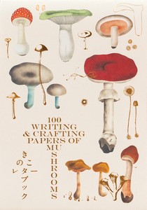 100 Writing & Crafting Papers of Mushrooms