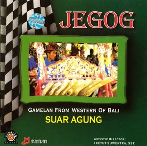SUAR AGUNG JEGOG Gamelan from Western of Bali