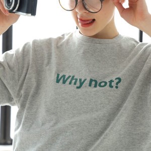 Why not? ロゴTシャツ