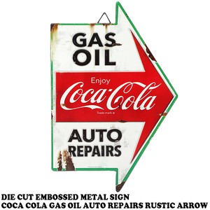 エンボス メタルサイン COCA COLA GAS OIL AUTO REPAIRS RUSTIC ARROW 【コカコーラ ブリキ看板】