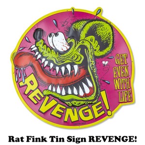 ラットフィンク ティン サイン REVENGE!【RAT FINK】