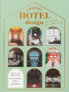 Lifestyle Hotel Design that Makes People Want to Gather and Stay