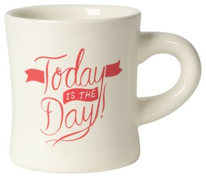 【特価品】ナウデザイン マグカップ Today is the day【磁器/中国製】