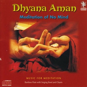 Dhyana Aman - Meditation of No Mind