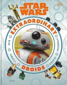 【洋書アウトレット】 STAR　WARS　EXTRAORDINARY　DROIDS［スターウォーズ］/インテリア/雑貨