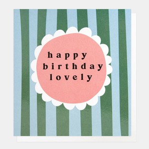 【caroline gardner】HAPPY BIRTHDAY LOVELY BLUE &GREEN STRIPE