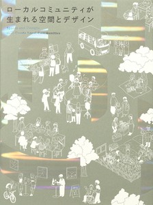 Spaces and Designs that Create Local Communities