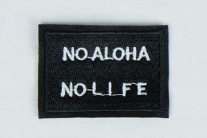 ワッペンNO ALOHA NO LIFE