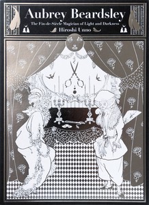 Aubrey Beardsley:The Fin-de-Si?cle Magician of Light and Darkness